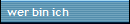 wer bin ich